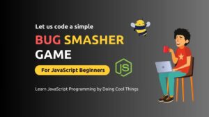 Bug Smasher Game in JavaScript