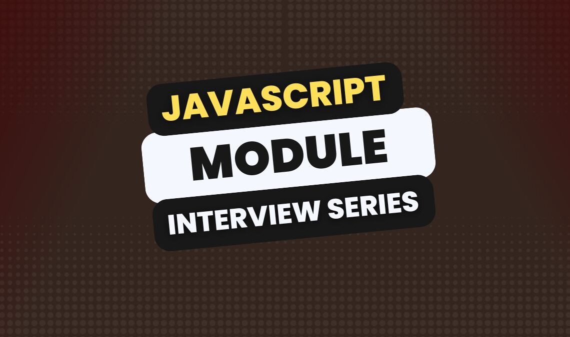JavaScript Module Systems Questions