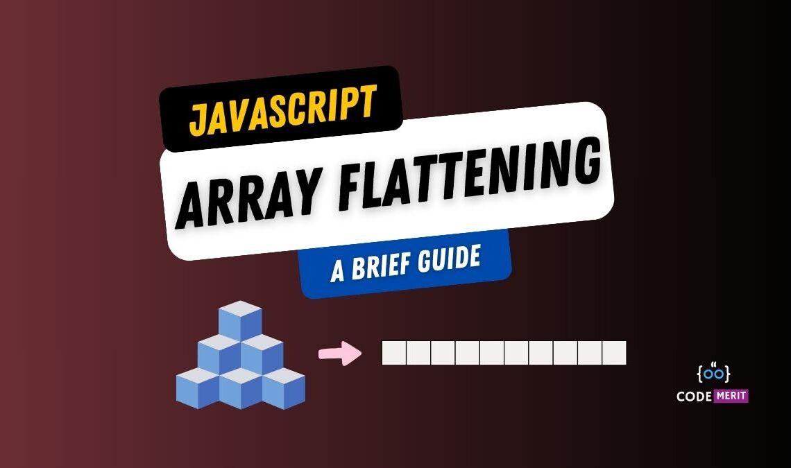 Flatten an Array in JavaScript
