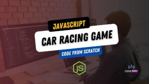 JavaScript Coding Car Racing Game Project